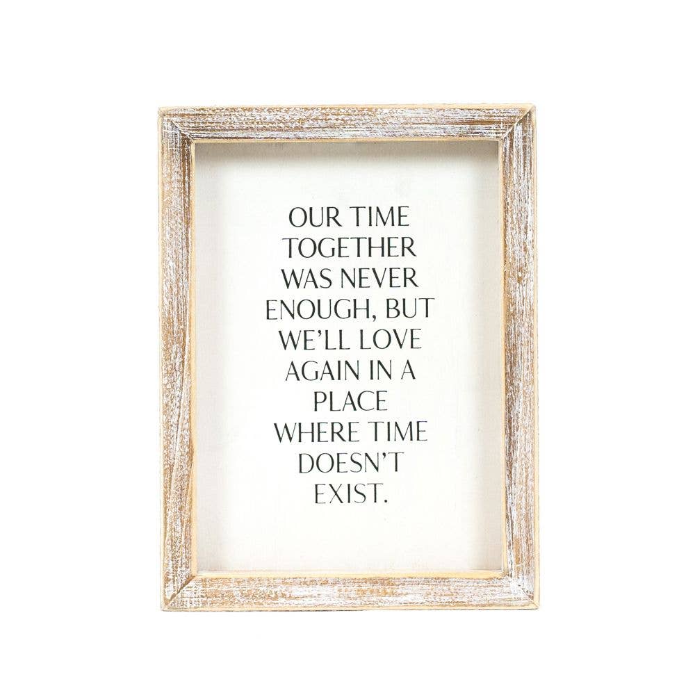 12075 - 6x8 wood frame sign (TIME) Sympathy Gift