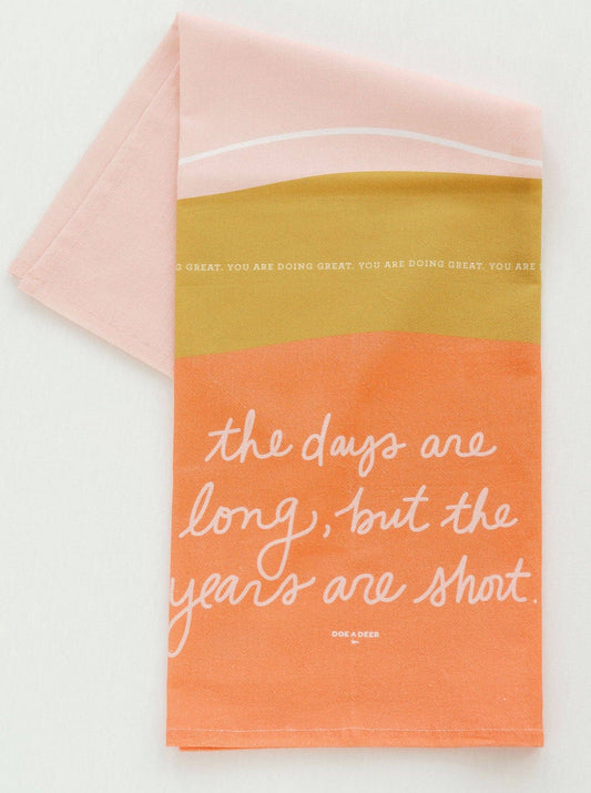 The Days Are Long Full Pattern Tea Towel | New Mom Gift