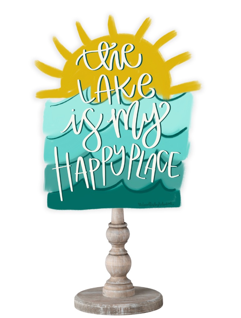 The Lake Is My Happy Place Topper