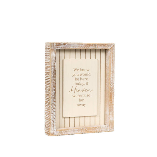 6x8 wood frame sign (HEAVEN) Sympathy Gift