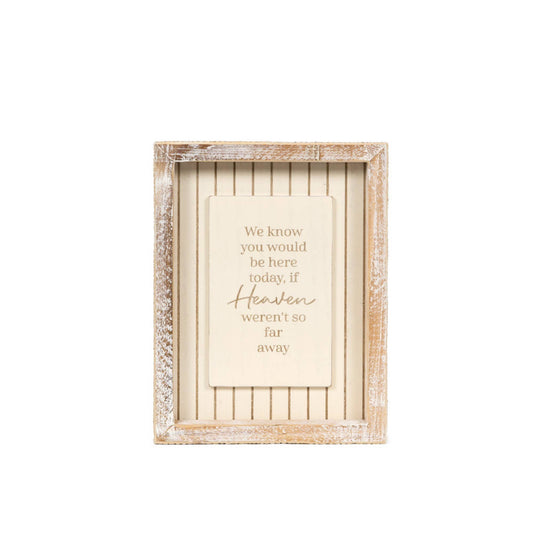 6x8 wood frame sign (HEAVEN) Sympathy Gift